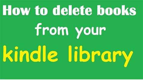 how to remove books from kindle: exploring the depths of your digital library